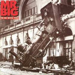 Mr. Big : To Be with You - Green Tinted Sixties Mind